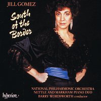 Jill Gomez, National Philharmonic Orchestra, Barry Wordsworth – South of the Border: The Latin-American Songbook