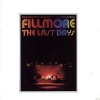 Přední strana obalu CD Bill Graham Presents In San Francisco - Fillmore:  The Last Days