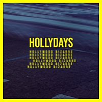 Hollydays – Hollywood Bizarre
