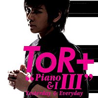 TOR Saksit – Piano & I 3 : Yesterday & Everyday