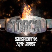 Suspect OTB, Tiny Boost – Torch