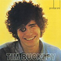 Tim Buckley – Goodbye And Hello