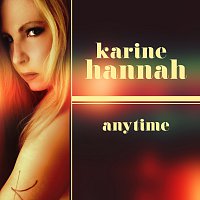 Karine Hannah – Anytime