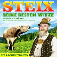 Steix & Various Artists – STEIX seine besten Witze - Herbert Steinbacker, die Humorkanone aus Ramsau am Dachstein - Folge 1