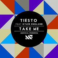 Tiesto – Take Me (feat. Kyler England)