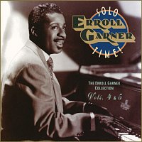 Erroll Garner – Solo Time! The Erroll Garner Collection Vols. 4 & 5