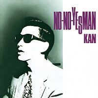 Kan – No-no-yesman