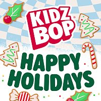 KIDZ BOP Kids – KIDZ BOP Happy Holidays