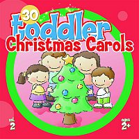 30 Toddler Christmas Carols, Vol. 2