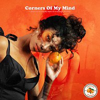 Emotional Oranges – Corners Of My Mind