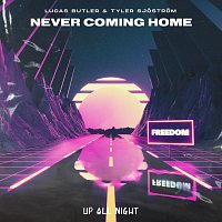 Lucas Butler, Tyler Sjostrom – Never Coming Home