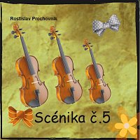 Rostislav Prochovník – Scenika č.5 FLAC