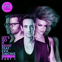 The Young Professionals, Eva Simons – Let’s Do It Right [The Remixes Part 1]
