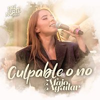 Majo Aguilar – Culpable O No [En Vivo Desde Pa’l Norte]