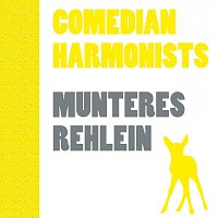 Comedian Harmonists – Munteres Rehlein