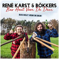 René Karst, Bokkers – Bos Hout Voor De Deur [Bos Holt Veur De Deur]