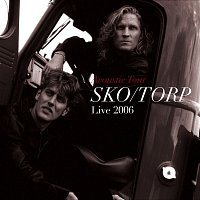 Sko, Torp – Acoustic - Live