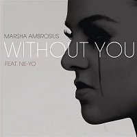 Marsha Ambrosius, Ne-Yo – Without You