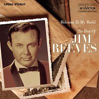 Jim Reeves – Welcome To My World "The Best Of"