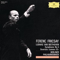 Berliner Philharmoniker, Ferenc Fricsay – Beethoven: Symphony No. 5 In C Minor, Op. 67; Overture Leonore III, Op. 72a