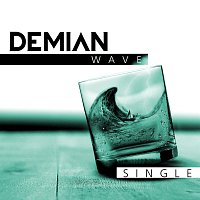 Demian – Wave (Single)