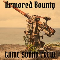 Game Sound Crew – Armored Bounty