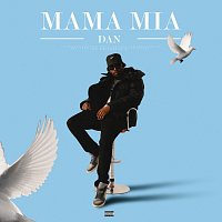 Dan – Mama Mia