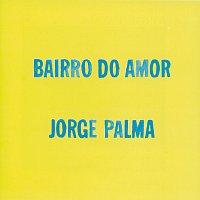 Jorge Palma – Bairro Do Amor
