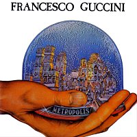 Francesco Guccini – Metropolis