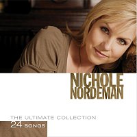 Nichole Nordeman – The Ultimate Collection