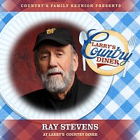 Country's Family Reunion, Ray Stevens – Ray Stevens At Larry's Country Diner [Live / Vol. 1]