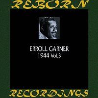 Erroll Garner – 1944, Vol. 3 (HD Remastered)