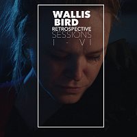 Wallis Bird – Retrospective Sessions