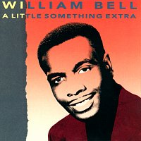 William Bell – A Little Something Extra