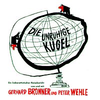 Gerhard Bronner – Die unruhige Kugel