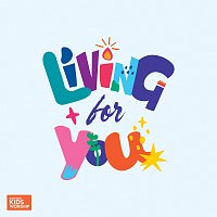 Gateway Kids Worship, Sabrina Osborn – Living For You