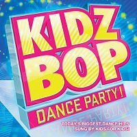 KIDZ BOP Kids – Kidz Bop Dance Party!