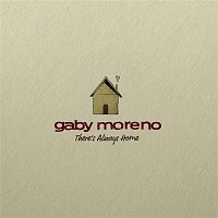 Gaby Moreno – There's Always Home