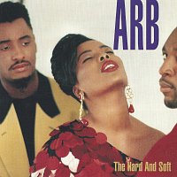 ARB – The Hard And Soft