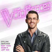 Dylan Gerard – Say You Won’t Let Go [The Voice Performance]