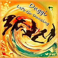 Daggi – Let's Go Dancing