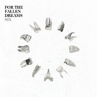 For The Fallen Dreams – Six