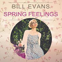 Bill Evans – Spring Feelings