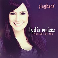 Lydia Moisés – Maestro do Céu