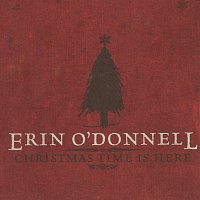 Erin O'Donnell – Christmas Time Is Here