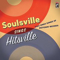 Různí interpreti – Soulsville Sings Hitsville: Stax Sings Songs Of Motown® Records