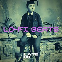 Late 80 – Lo-Fi Beats