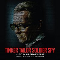 Alberto Iglesias – Tinker Tailor Soldier Spy [Original Motion Picture Soundtrack]