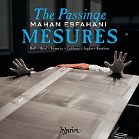 Mahan Esfahani – The Passinge Mesures – Music of the English Virginalists