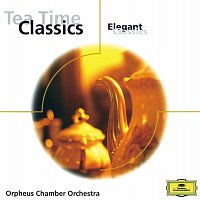 Orpheus Chamber Orchestra – Tea Time Classics